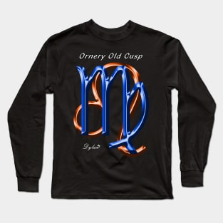 Virgo Leo Cusp Ornery Long Sleeve T-Shirt